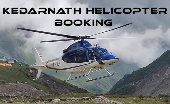 Kedarnath Helicopter booking